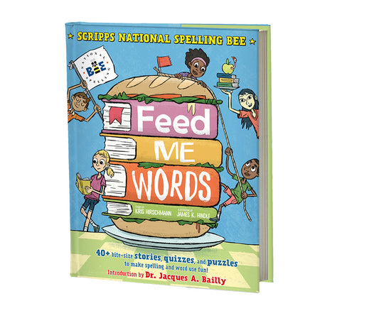 Feed Me Words by Kris Hirschmann